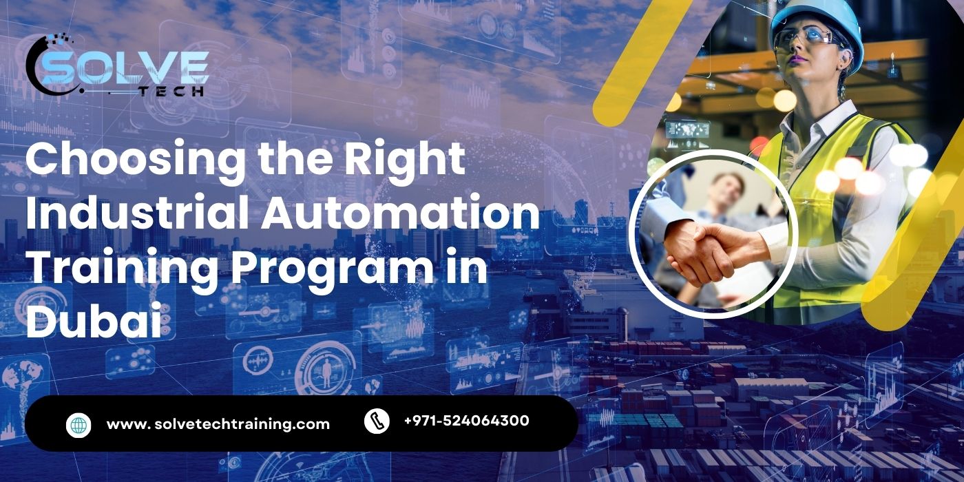 Choosing the Right Industrial Automation Training…